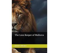The Lion Keeper of Mallorca