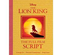 The Lion King: The Full Film Script (Disney: the Lion King)