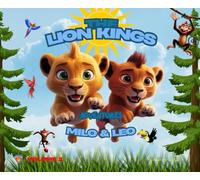 The Lion Kings : Adventures of Milo & Leo: Volume 2