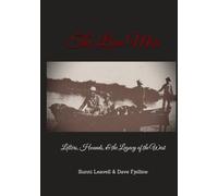 The Lion Men: Letters, Hounds, and the Legacy of the West