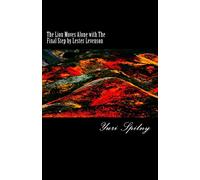 The Lion Moves Alone with The Final Step by Lester Levenson: Freedom Technique, Book II: Volume 2