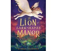 The Lion of Lark-Hayes Manor