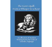 The Lion’s Quill: From a Whisper to a Roar: OLL Junior High Narrative Writing