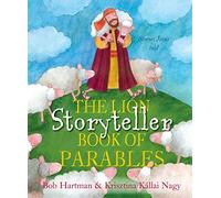 The Lion Storyteller Book of Parables: Stories Jesus Told