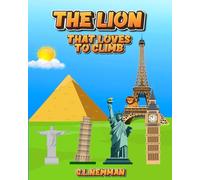 THE LION THAT LOVES TO CLIMB