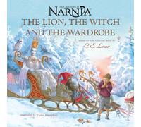 The Lion, the Witch and the Wardrobe (Chronicles of Narnia)