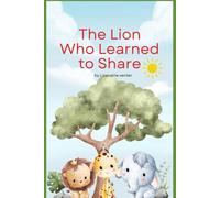 The lion who learned to share