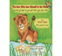 The Lion Who Saw Himself in the Water: English-Pashto Edition (Teaching Stories)