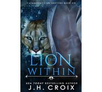 The Lion Within: Volume 1 (Catamount Lion Shifters)