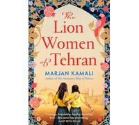 The Lion Women of Tehran: The life-affirming BBC Radio 2 Book Club pick