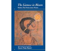 The Lioness in Bloom: Modern Thai Fiction about Women (Voices from Asia): 9