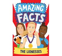 The Lionesses (Amazing Facts Every Kid Needs to Know) (Paperback) - Rebecca Lewis-Oakes Book