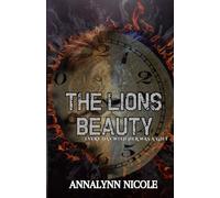 The Lions Beauty: I will always love her. La Mia Bellezza. (De Luca Mafia Series-Special Edition)