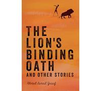 The Lion's Binding Oath and Other Stories