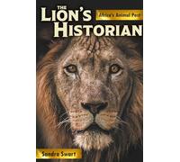The Lion's Historian: Africa's Animal Past