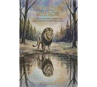The Lion's Mirror: A Fable About Self-Worth, Identity, and the Courage to Be Yourself