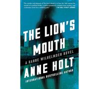 The Lion's Mouth: Hanne Wilhelmsen Book Four: 4