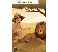 The Lion's Roar: A Wilder's Wild World Picture Book (Book 3)