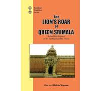 The Lions Roar of Queen Srimala: A Buddhist Scripture on the Tathagatagarbha theory