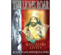 The Lion's Roar: Rastafari Livity