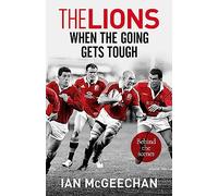 The Lions: When the Going Gets Tough: Behind the scenes