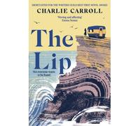 The Lip: a novel of the Cornwall tourists seldom see