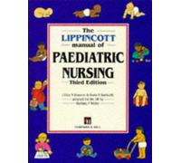The Lippincott Manual of Paediatric Nursing