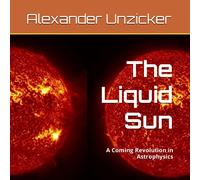 The Liquid Sun: A Coming Revolution in Astrophysics