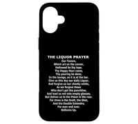 The Liquor Prayer - Funny Poker In The Rear Parody Case for iPhone 16 Plus