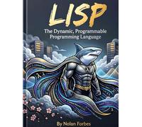 The Lisp Dictionary of Computer Programming Language (The Aether Verge Collective Nolan Forbes)