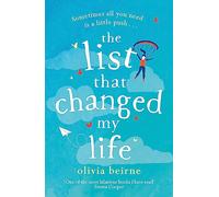 The List That Changed My Life : the uplifting bestseller that will make you weep with laughter!