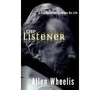 The Listener: A Psychoanalyst Examines His Life