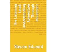 The Listening Lead: Understanding Connection Through Movement (Dog Training Collection)