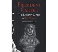 The Literary Genius of Lil Wayne: The case for Lil Wayne to be counted among Shakespeare and Dylan