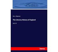 The Literary History of England: Vol. III