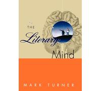 The Literary Mind: The Origins of Thought and Language