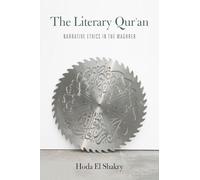 The Literary Qur'an: Narrative Ethics in the Maghreb