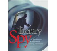 The Literary Spy - The Ultimate Source for Quotations on Espionage & Intelligence