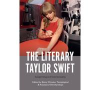 The Literary Taylor Swift : Songwriting and Intertextuality