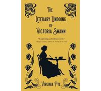 The Literary Undoing of Victoria Swann