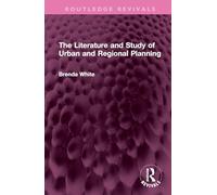 The Literature and Study of Urban and Regional Planning (Routledge Revivals)