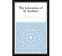 The Literature of Al-Andalus (The Cambridge History of Arabic Literature)