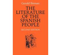 The Literature of the Spanish People: From Roman Times to the Present Day