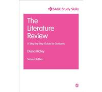 The Literature Review: A Step-By-Step Guide For Students (Sage Study Skills Series)