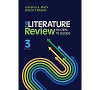 The Literature Review: Six Steps to Success