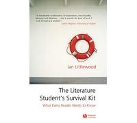 The Literature Student's Survival Kit: What Every Reader Needs to Know