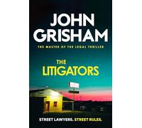 The Litigators : The compelling crime thriller from the number 1 Sunday Times bestselling author