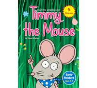 The little adventures of Timmy the Mouse
