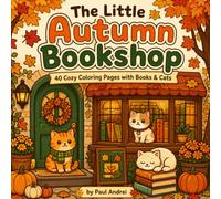 The Little Autumn Bookshop: 40 Cozy Coloring Pages with Cats & Books