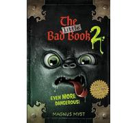 The Little Bad Book #2: Even More Dangerous! (THE LITTLE BAD BOOK SERIES (#2))